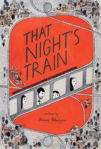 Book Cover for That Night's Train by Ahmad Akbarpour