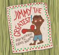 Book Cover for Jimmy the Greatest! by Jairo Buitrago