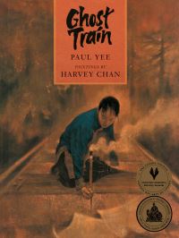 Book Cover for Ghost Train by Paul Yee