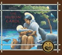 Book Cover for The Huron Carol by Ian Wallace