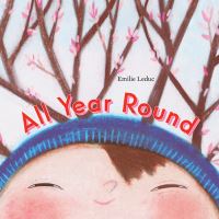 Book Cover for All Year Round by Emilie Leduc