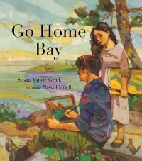 Book Cover for Go Home Bay by Susan Vande Griek, Pascal Milelli