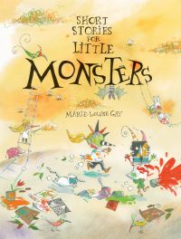 Book Cover for Short Stories for Little Monsters by MarieLouise Gay