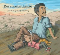 Book Cover for Two White Rabbits by Jairo Buitrago