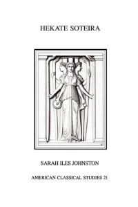 Book Cover for Hekate Soteira by Sarah Iles Johnston