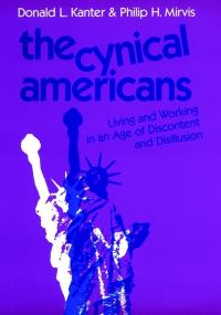 Book Cover for The Cynical Americans by Donald L Kanter, Philip H Mirvis