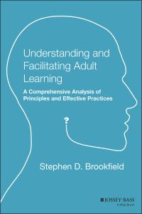 Book Cover for Understanding and Facilitating Adult Learning by Stephen Brookfield