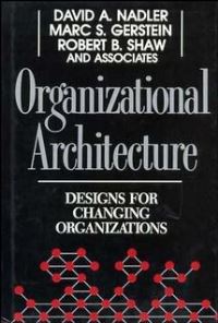 Book Cover for Organizational Architecture by David Nadler, Marc S Gerstein, Robert B Shaw