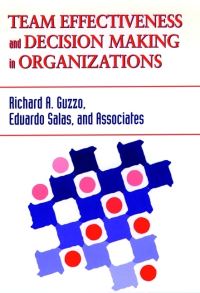 Book Cover for Team Effectiveness and Decision Making in Organizations by Richard A Guzzo, Eduardo Salas