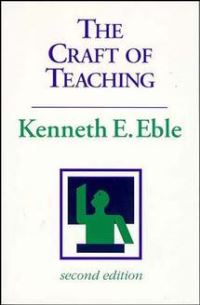 Book Cover for The Craft of Teaching by Kenneth E Eble