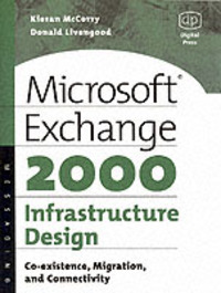 Book Cover for Microsoft Exchange 2000 Infrastructure Design by Kieran McCorry, Donald Livengood