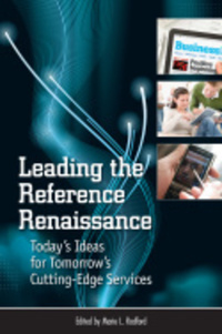 Book Cover for Leading the Reference Renaissance by Marie L Radford