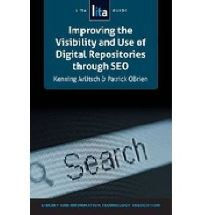 Book Cover for Improving the Visibility and Use of Digital Repositories Through SEO by Kenning Arlitsch, Patrick S OBrien