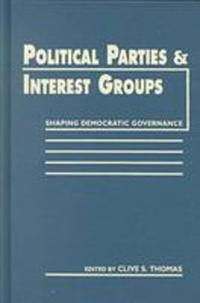 Book Cover for Political Parties and Interest Groups by Clive S Thomas