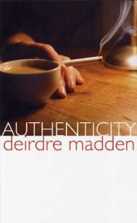 Book Cover for Authenticity by Deirdre Madden