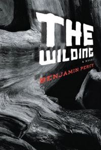 Book Cover for The Wilding by Benjamin Percy