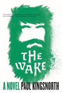 Book Cover for The Wake by Paul Kingsnorth