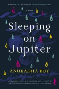 Book Cover for Sleeping on Jupiter by Anuradha Roy