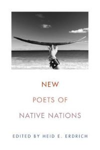 Book Cover for New Poets of Native Nations by Heid E Erdrich