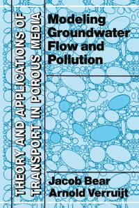 Book Cover for Modelling Groundwater Flow and Pollution by Jacob Bear, A Verruijt