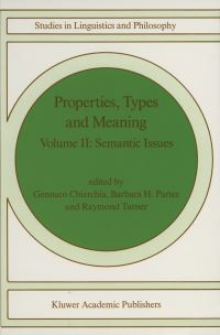 Book Cover for Properties, Types and Meaning by G Chierchia, Barbara BH Partee, R Turner