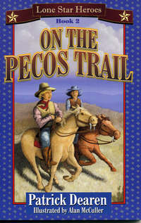Book Cover for Lone Star Heroes by Patrick Dearen, Alan McCuller