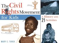 Book Cover for The Civil Rights Movement for Kids by Mary Turck