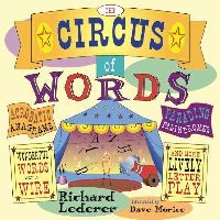 Book Cover for The Circus of Words by Richard Lederer, Dave Morice