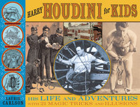 Book Cover for Harry Houdini for Kids by Laurie M Carlson