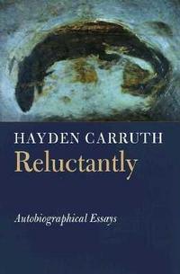 Book Cover for Reluctantly by Hayden Carruth