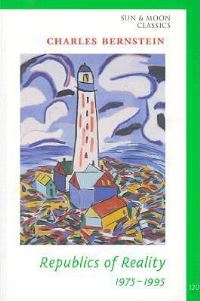 Book Cover for Republics of Reality by Charles Bernstein
