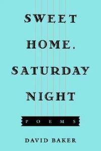 Book Cover for Sweet Home, Saturday Night by David Baker