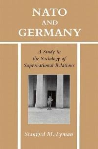 Book Cover for NATO and Germany by Stanford M Lyman