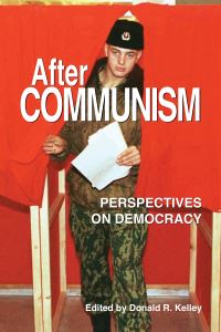 Book Cover for After Communism by Donald R Kelley