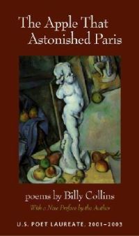 Book Cover for The Apple That Astonished Paris by Billy Collins
