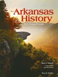 Book Cover for An Arkansas History for Young People by Shay E Hopper, T Harri Baker, Jane Browning