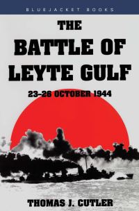 Book Cover for The Battle of Leyte Gulf, 23-26 October, 1944 by Thomas J Cutler
