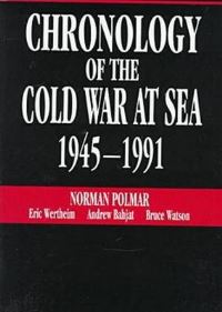 Book Cover for Chronology of the Cold War at Sea, 1945-1991 by Norman Polmar