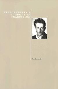 Book Cover for Wittgenstein's Thought in Transition by Dale Jacquette