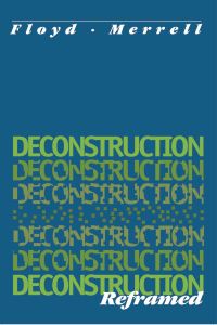 Book Cover for Deconstruction Reframed by Floyd Merrell