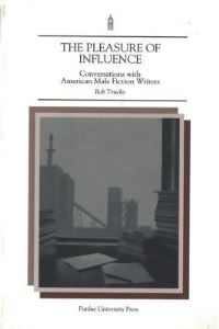 Book Cover for The Pleasure of Influence by Rob Trucks