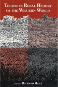 Book Cover for Themes in Rural History of the Western World by Richard Herr