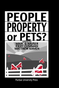 Book Cover for People, Property, or Pets? by Marc D Hauser, Fiery Cushman, Matthew Kamen