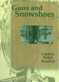 Book Cover for Guns and Snowshoes by Ralph Bonehill