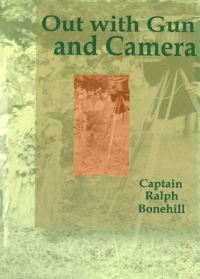 Book Cover for Out With Gun and Camera by Ralph Bonehill