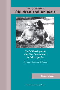 Book Cover for The Significance of Children and Animals by Gene Myers