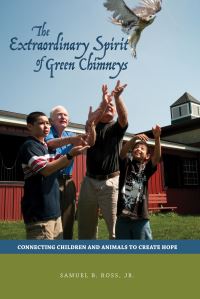 Book Cover for The Extraordinary Spirit of Green Chimneys by Samuel B Ross