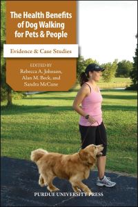 Book Cover for The Health Benefits of Dog Walking for People and Pets by Rebecca A Johnson, Alan M Beck, Sandra Luna McCune