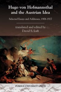 Book Cover for Hugo Von Hofmannsthal and the Austrian Idea by Hugo von Hofmannsthal, David S Luft