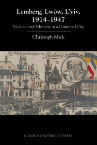 Book Cover for Lemberg, Lwów, Lviv, 1914-1947 by Christoph Mick